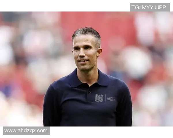 范佩西：从阿贾克斯到曼联的传奇之路与足球生涯回顾